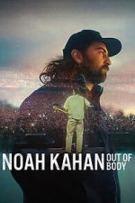 Watch Noah Kahan: Out of Body Movies123