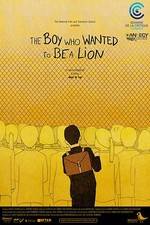 Watch The Boy Who Wanted to Be a Lion Movies123