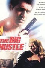 Watch The Big Hustle Movies123