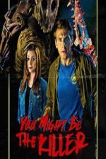 Watch You Might Be the Killer Movies123