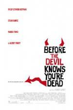 Watch Before the Devil Knows You're Dead Movies123