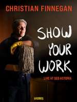 Watch Christian Finnegan: Show Your Work (TV Special 2021) Movies123