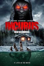 Watch Incubus: New Beginnings Movies123