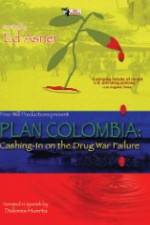 Watch Plan Colombia: Cashing in on the Drug War Failure Movies123