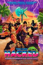 Watch Hacked: A Double Entendre of Rage Fueled Karma Movies123