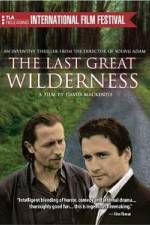 Watch The Last Great Wilderness Movies123