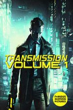 Watch Transmission: Volume 1 Movies123