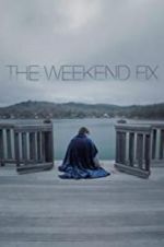 Watch The Weekend Fix Movies123