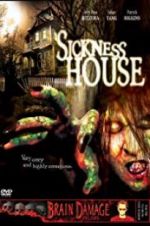 Watch Sickness House Movies123