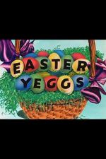 Watch Easter Yeggs (Short 1947) Movies123