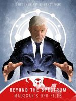 Watch Beyond The Spectrum - Maussan\'s UFO Files Movies123