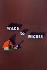 Watch Wags to Riches (Short 1949) Movies123