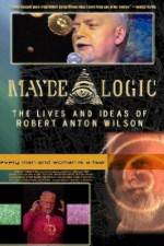Watch Maybe Logic The Lives and Ideas of Robert Anton Wilson Movies123