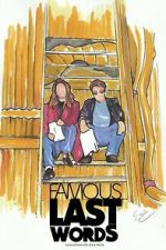 Watch Famous Last Words Movies123