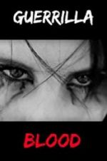 Watch Guerrilla Blood Movies123