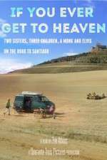 Watch If You Ever Get to Heaven Movies123