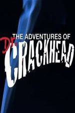 Watch The Adventures of Dr. Crackhead Movies123