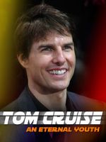 Watch Tom Cruise: An Eternal Youth Movies123