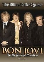 Watch Bon Jovi: Third Millennium Billion Dollar Quartet Movies123
