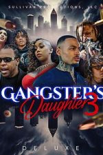 Watch Gangster\'s Daughter 3 Movies123