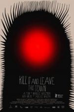 Watch Kill It and Leave This Town Movies123