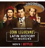 Watch John Leguizamo\'s Latin History for Morons Movies123