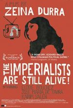 Watch The Imperialists Are Still Alive! Movies123