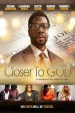 Watch Closer to GOD Movies123