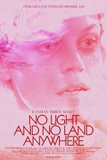 Watch No Light and No Land Anywhere Movies123