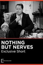 Watch Nothing But Nerves Movies123