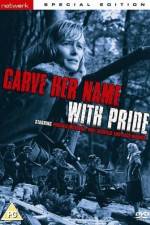 Watch Carve Her Name with Pride Movies123