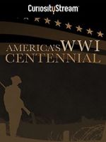 Watch America\'s World War I Centennial (TV Short 2017) Movies123