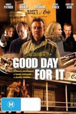 Watch Good Day for It Movies123