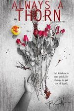 Watch Always a Thorn (Short 2018) Movies123