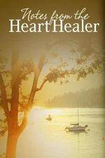 Watch Notes from the Heart Healer Movies123
