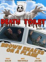 Watch Death Toilet 4: Brown Snakes on a Plane Movies123