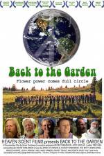 Watch Back to the Garden Flower Power Comes Full Circle Movies123