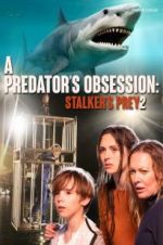 Watch A Predator\'s Obsession Movies123