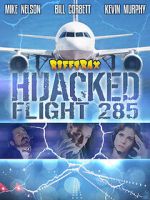 Watch RiffTrax: Hijacked: Flight 285 Movies123