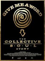 Watch Give Me a Word: The Collective Soul Story Movies123