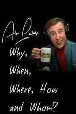 Watch Alan Partridge: Why, When, Where, How and Whom? Movies123