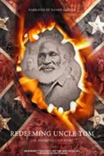 Watch Redeeming Uncle Tom: The Josiah Henson Story Movies123