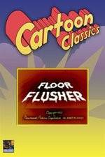 Watch Floor Flusher Movies123