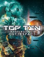 Watch Top Ten Mysteries of Outer Space Movies123