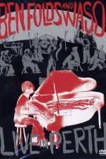 Watch Ben Folds and Waso Live in Perth Movies123
