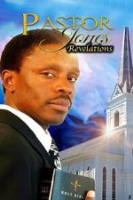 Watch Pastor Jones Revelations Movies123