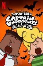 Watch The Spooky Tale of Captain Underpants Hack-a-Ween Movies123