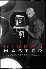 Watch Hidden Master: The Legacy of George Platt Lynes Movies123