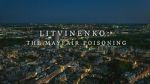 Watch Litvinenko - The Mayfair Poisoning Movies123