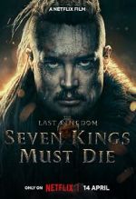 Watch The Last Kingdom: Seven Kings Must Die Movies123
